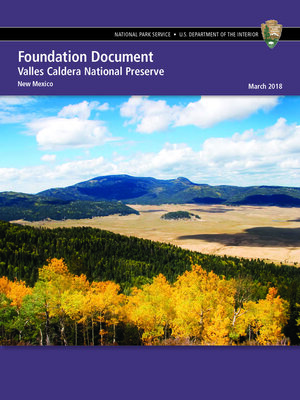 cover image of Foundation Document - Valles Caldera National Preserve